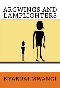 HM Books cover of Argwings and the Lamplighters by Nyaruai Mwangi