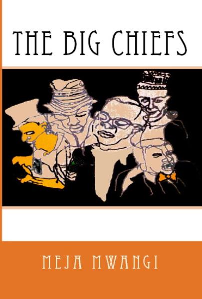 HM Books cover of The Big Chiefs by Meja Mwangi