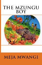 HM Books cover of The Mzungu Boy by Meja Mwangi